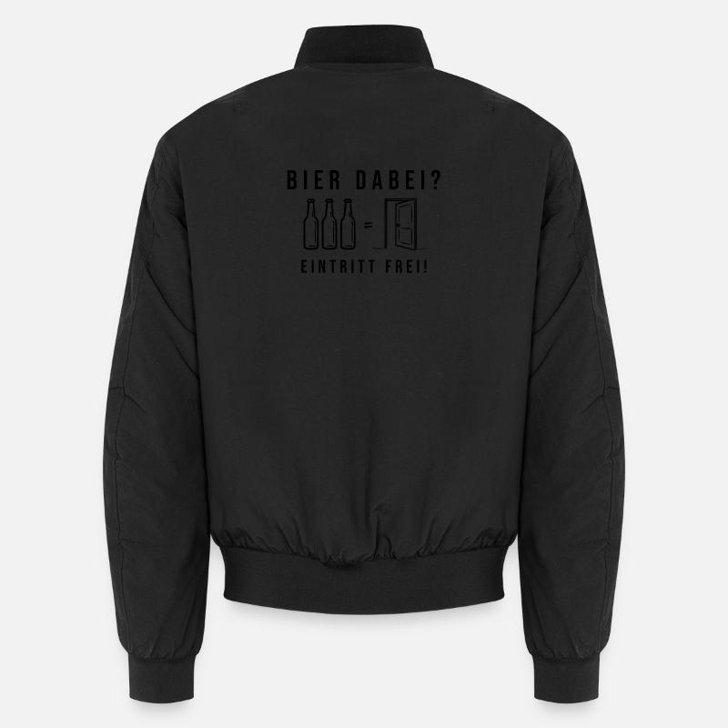 Bier dabei Eintritt frei Biersprüche Biergeschenk - Unisex Bomberjacke - Schwarz