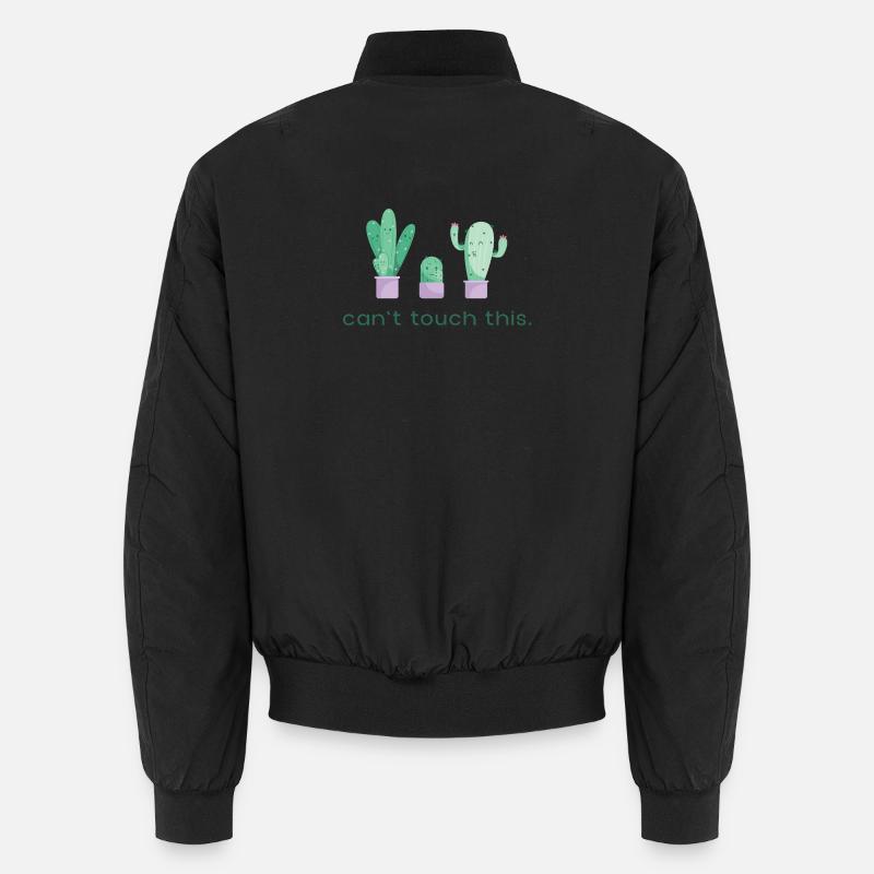 Can’t Touch This Kaktus Lustiger Spruch Unisex Bomberjacke