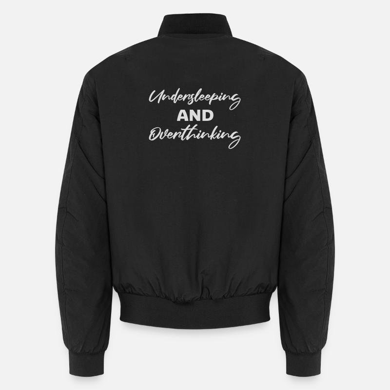 Undersleeping And Overthinking Lustig Müde Spruch Unisex Bomberjacke