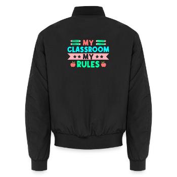 Pre K Teacher Classroom My Rules Kindergarten - Unisex Bomberjacke - Schwarz - Hinten - AI Model Male 185 light (185cm)