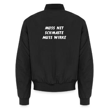 Muss Net Schmaste Muss Wirke - Bodybuilder - Unisex Bomberjacke - Schwarz - Hinten - AI Model Male 185 light (185cm)