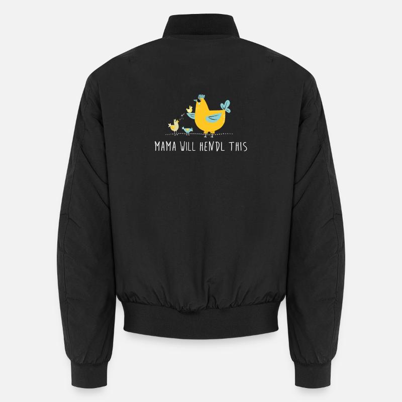 Mama will hendl this - Unisex Bomberjacke - Schwarz