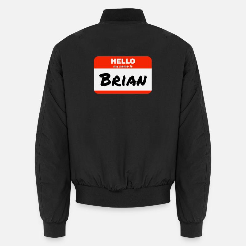 Hello My Name Is Brian Label Name Tag Unisex Bomber Jacket