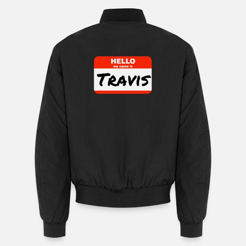 Hello My Name Is Travis Label Name Tag Unisex Bomber Jacket