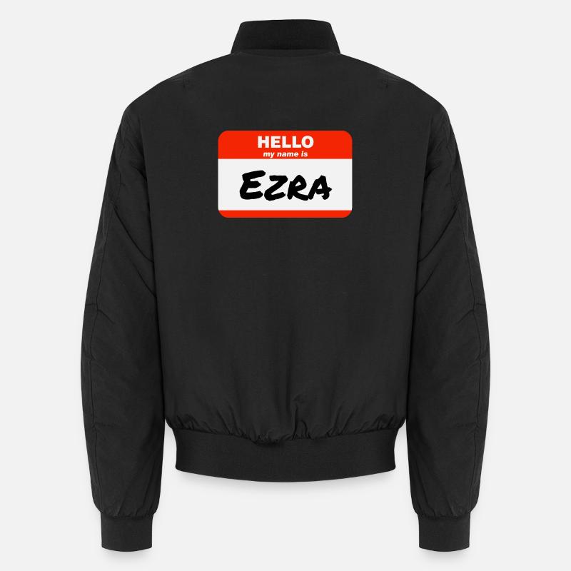 Hello My Name Is Ezra Label Name Tag Unisex Bomber Jacket