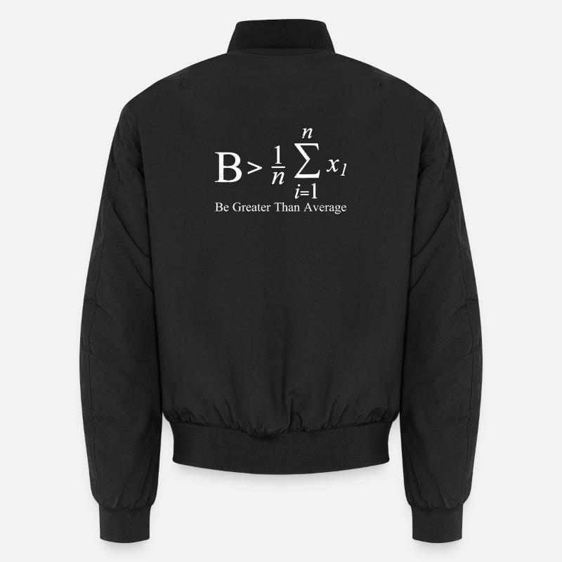 Être supérieur à la moyenne - Bomber unisexe - noir
