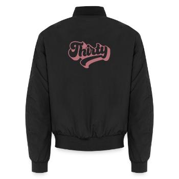 Thirty 30th Birthday For Women 30 Years Old - Unisex Bomber Jacket - black - Back - AI Model Male 185 light (185cm)