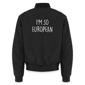 JE SUIS TELLEMENT EUROPÉEN L’Europe - Bomber unisexe - noir - Dos - AI Model Male 185 light (185cm)