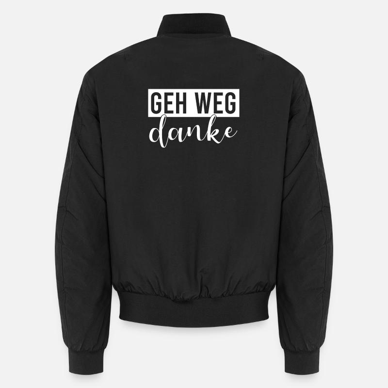 Geh weg danke Unisex Bomberjacke