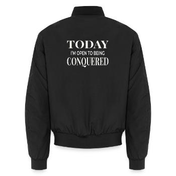 Today I’m Open to Being Conquered - Unisex Bomber Jacket - black - Back - AI Model Male 185 light (185cm)