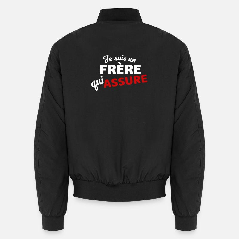 I'm a brother who makes sure Unisex Bomber Jacket