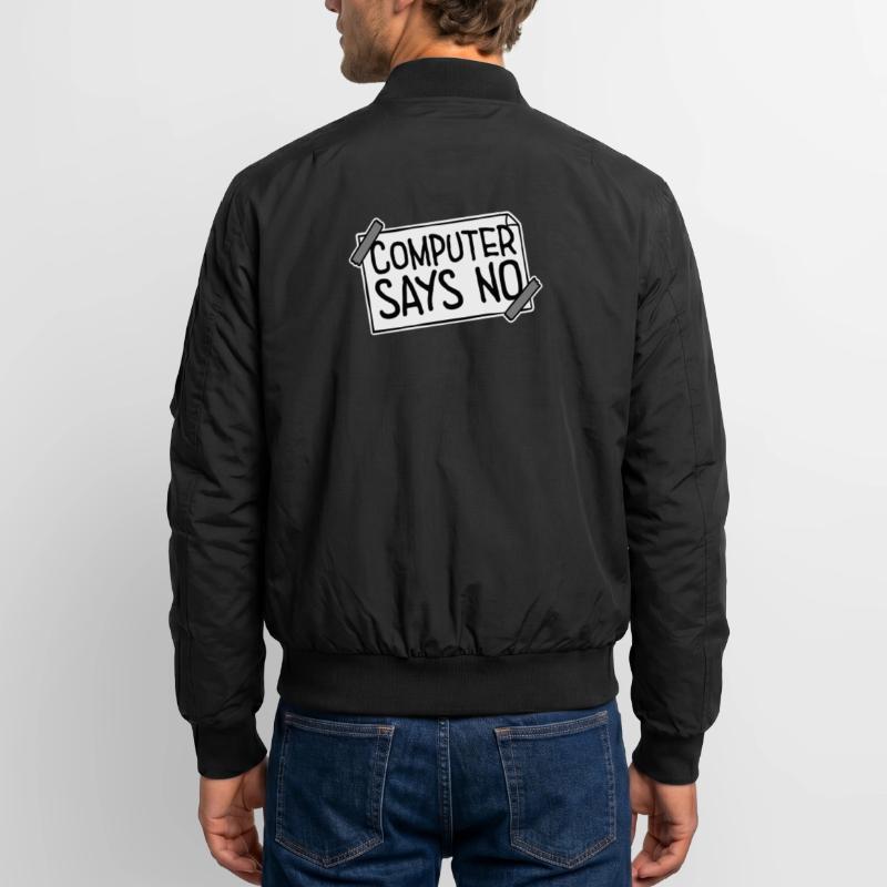 Computer Says No Lustig Programmierer Nerd Technik Unisex Bomberjacke