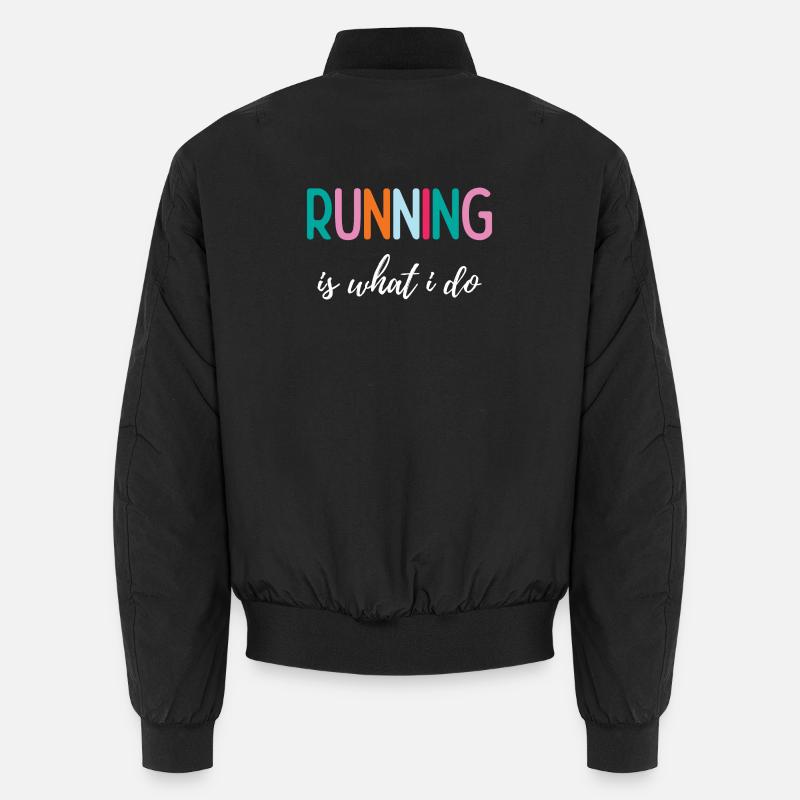Running is What I Do Unisex Bomber Jacket