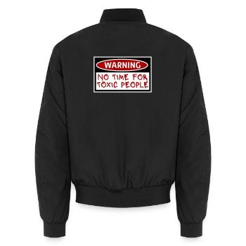 No Time Toxic People Boundaries Self Care Saying - Unisex Bomber Jacket - black - Back - AI Model Male 185 light (185cm)