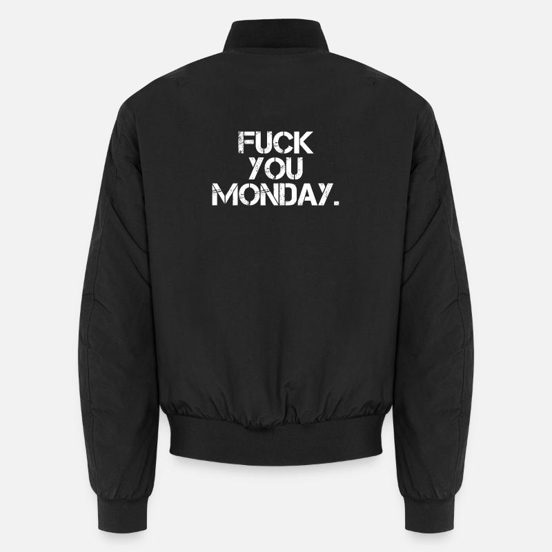Fuck You Monday Unisex Bomber Jacket