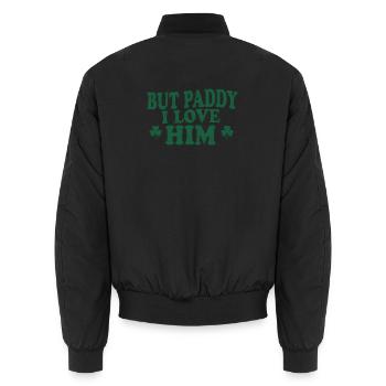Irish Charm But Paddy I Love Him - Unisex Bomber Jacket - black - Back - AI Model Male 185 light (185cm)
