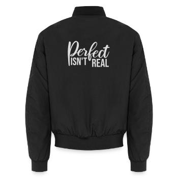 Perfect isn't real Perfekt Gibt Es Nicht Logo Text - Unisex Bomberjacke - Schwarz - Hinten - AI Model Male 185 light (185cm)