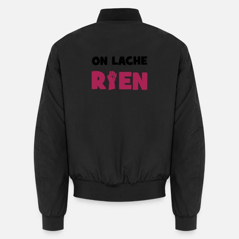 On lâche rien ! Bomber unisexe