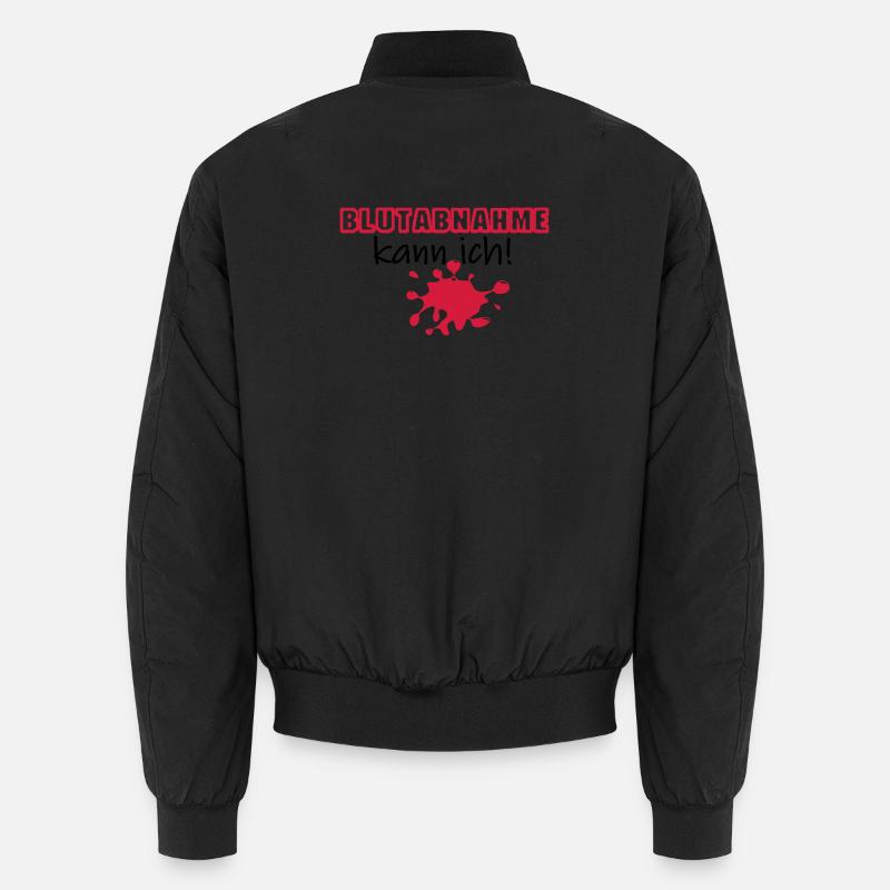 Blutabnahme Medizin Blut Beruf Geschenk Spruch Unisex Bomberjacke