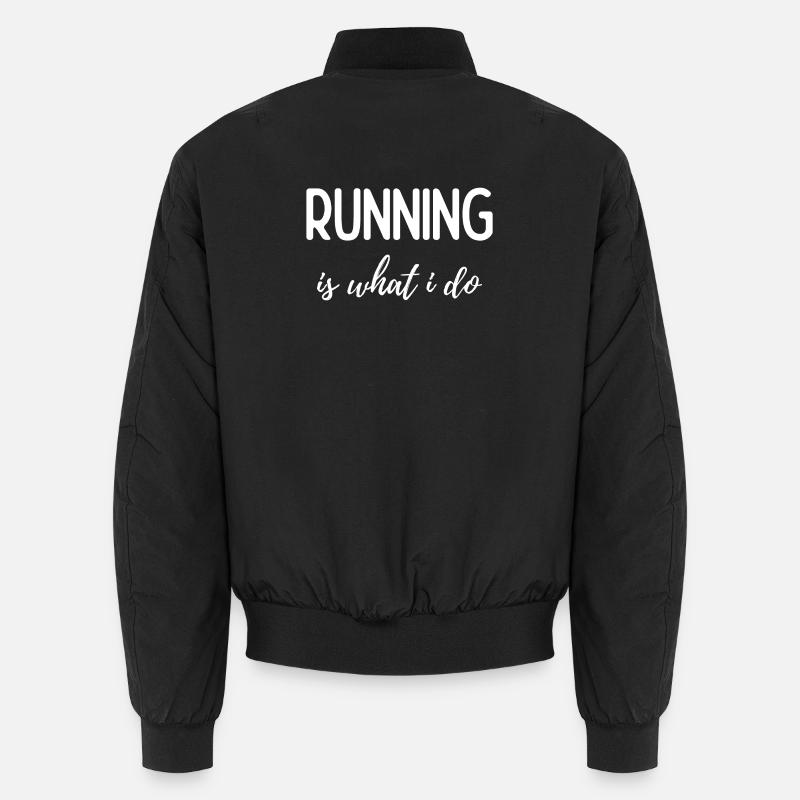 Running is What I Do - Unisex Bomber Jacket - black