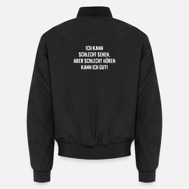Ich kann schlecht sehen - Unisex Bomberjacke - Schwarz