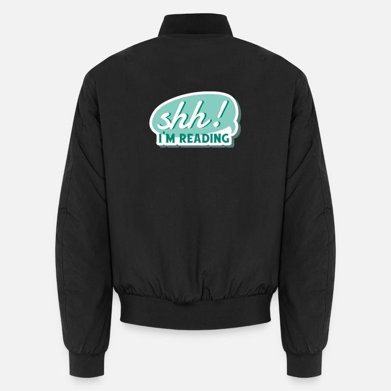 Shh! I'm Reading - Ruhe, ich lese - Buch, Bücher Unisex Bomberjacke