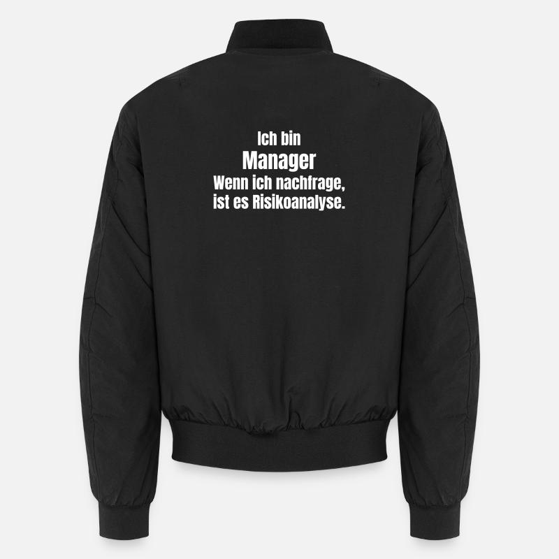 Ich bin Manager Risikoanalyse - Unisex Bomberjacke - Schwarz