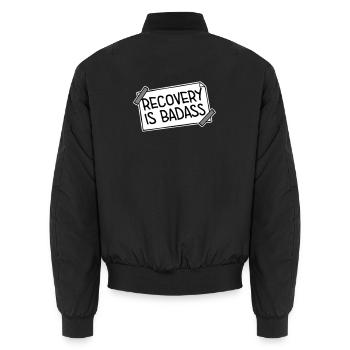 Recovery Is Badass Motivational Recovery Quote Logo - Unisex Bomber Jacket - black - Back - AI Model Male 185 light (185cm)