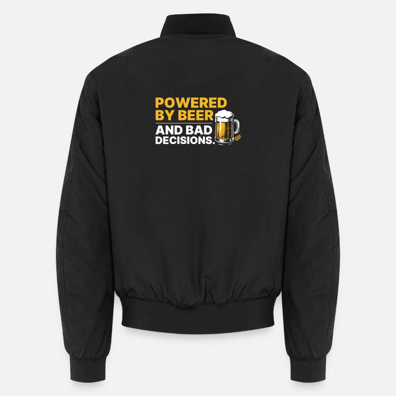 Déclaration sur Powered By Beer et Mauvaises Décisions Bomber unisexe