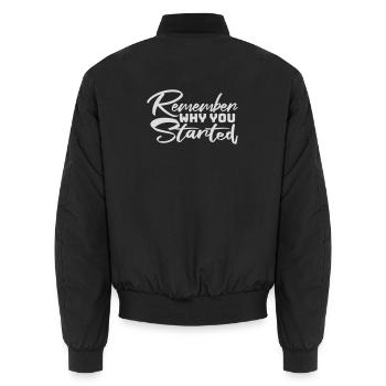Always Remember Why You Started Motivation Spruch - Unisex Bomberjacke - Schwarz - Hinten - AI Model Male 185 light (185cm)