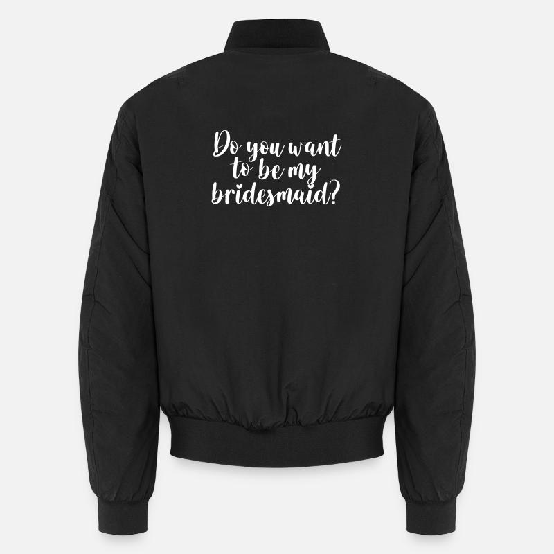 Bridesmaid Question Wedding Bridesmaid Gift Unisex Bomber Jacket