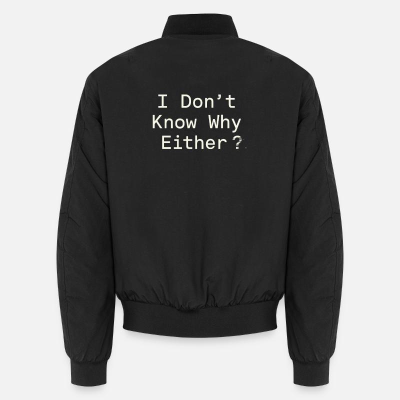 Ethischer Nihilismus, Existenzieller Humor, Unisex Bomberjacke