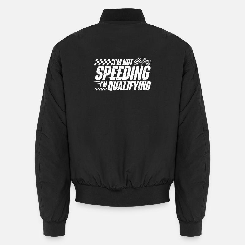 Je ne vais pas trop vite, je fais des qualifications en course de drift Bomber unisexe