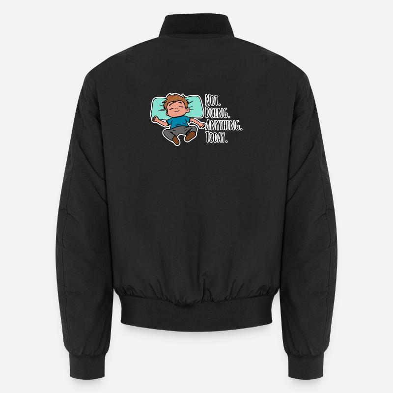 Aujourd’hui, je ne fais rien, absolument rien ! Bomber unisexe