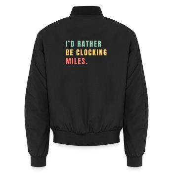 I'd rather be clocking miles - Unisex Bomber Jacket - black - Back - AI Model Male 185 light (185cm)