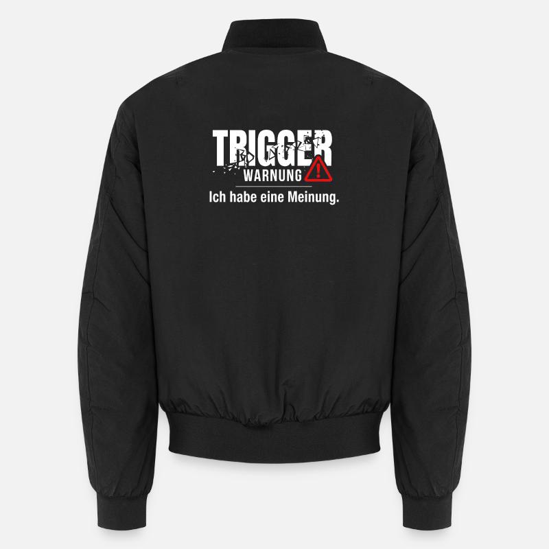 Trigger Warnung - Meinung Politik Debatte Idee Unisex Bomberjacke