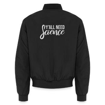 Y'all Need Science Lustig Wissenschaft Nerd Spruch - Unisex Bomberjacke - Schwarz - Hinten - AI Model Male 185 light (185cm)