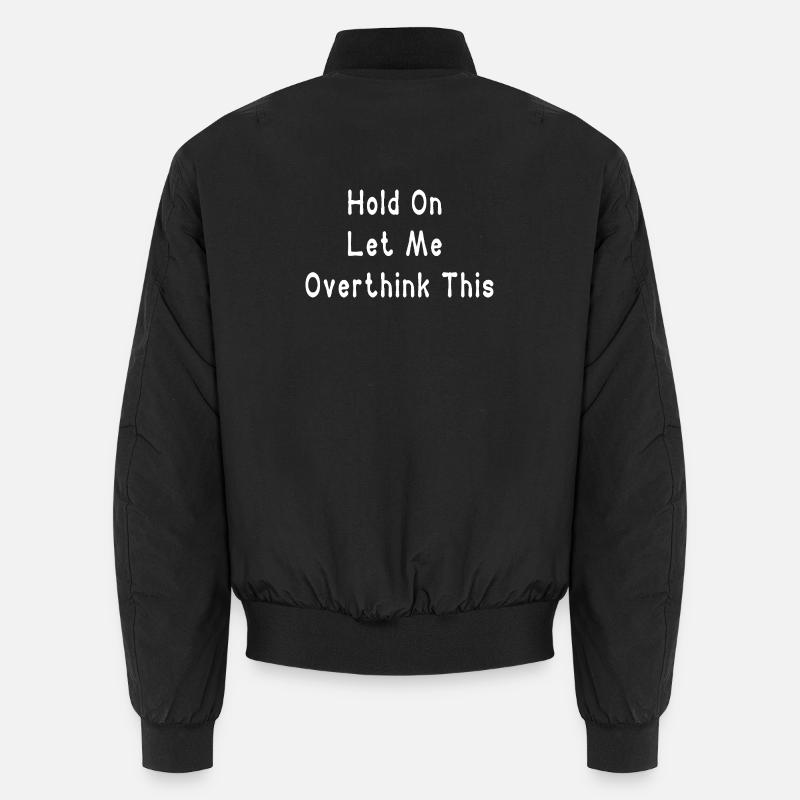 Warte, lass mich das lustig machen. Unisex Bomberjacke