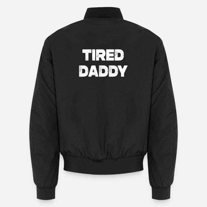 Tired Daddy - Unisex Bomber Jacket - black