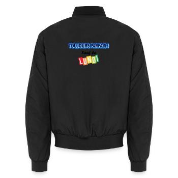 Toujours parfait sauf le lundi ! - Bomber unisexe - noir - Dos - AI Model Male 185 light (185cm)