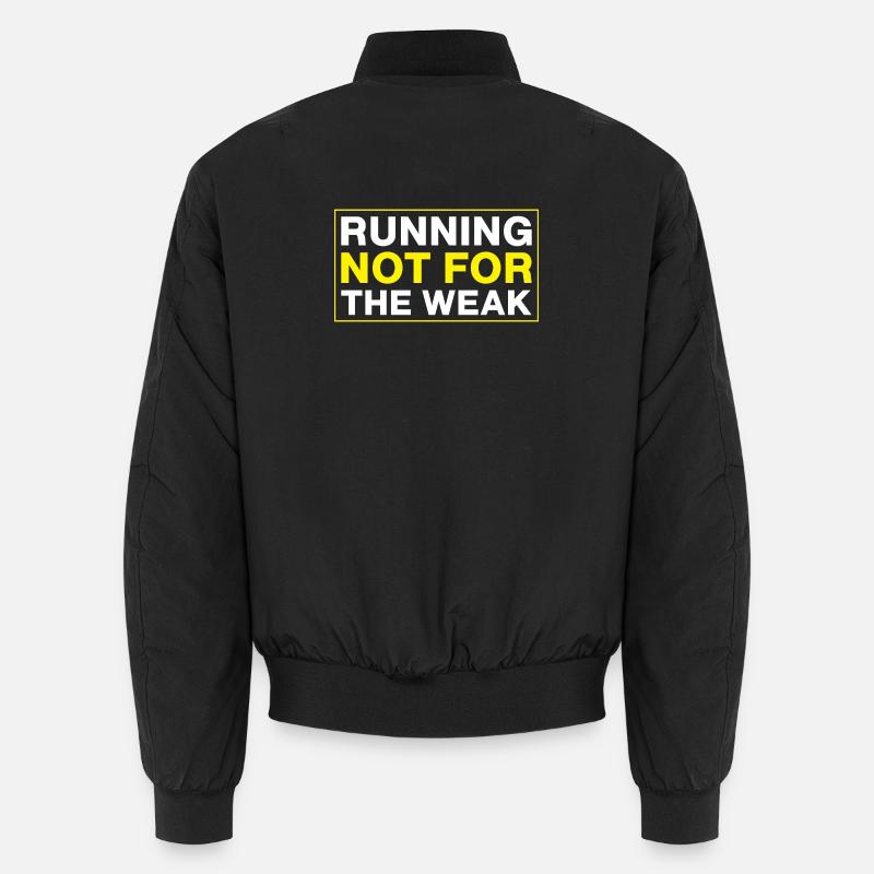 Running Not For The Weak Marathon Runner Unisex Bomberjacke