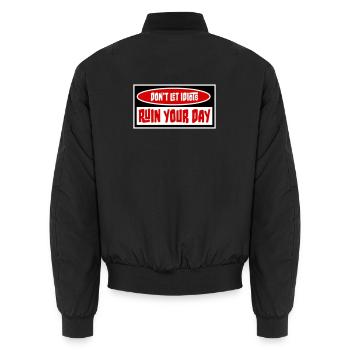 Don't Let Idiots Ruin Your Day Lustig Sarkastisch - Unisex Bomberjacke - Schwarz - Hinten - AI Model Male 185 light (185cm)