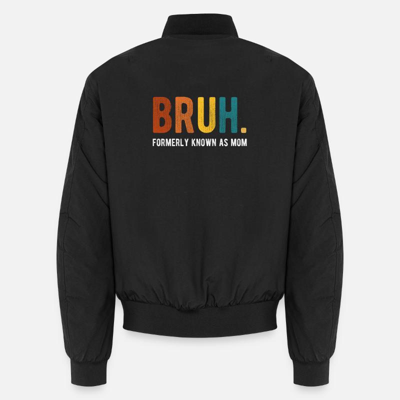 Bruh, früher bekannt als Mom Retro Humor Unisex Bomberjacke