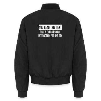 Social Interaction "YOU READ THIS TEXT" Spruch - Unisex Bomberjacke - Schwarz - Hinten - AI Model Male 185 light (185cm)