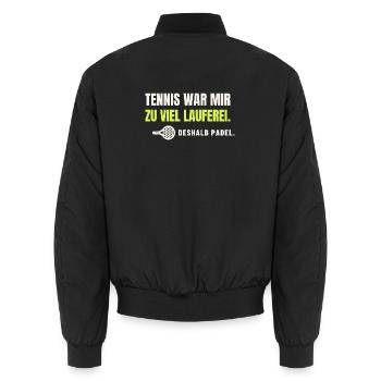 Padel statt Tennis – zu viel Lauferei - Unisex Bomberjacke - Schwarz - Hinten - AI Model Male 185 light (185cm)