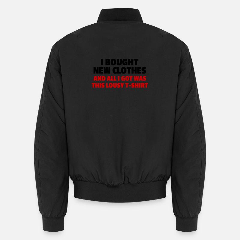 I Bought New Clothes - Unisex Bomber Jacket - black