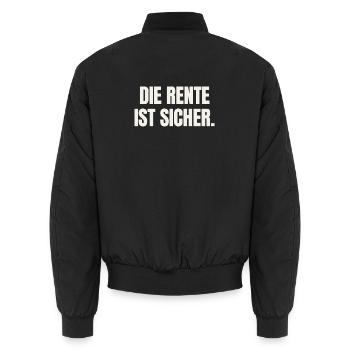 Die Rente ist sicher - Rente Politik Spruch - Unisex Bomberjacke - Schwarz - Hinten - AI Model Male 185 light (185cm)