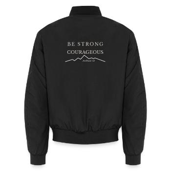 Be Strong and Courageous | Joshua 1:9 - Unisex Bomber Jacket - black - Back - AI Model Male 185 light (185cm)