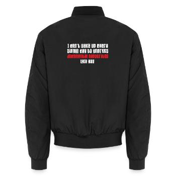 I Don't Wake Up To Impress Judgmental Hypocrites - Unisex Bomberjacke - Schwarz - Hinten - AI Model Male 185 light (185cm)