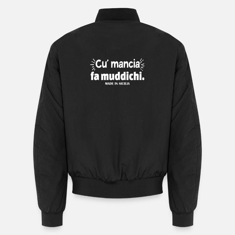 Sicile Proverbe sicilien cu mancia fa muddichi Bomber unisexe